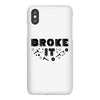 Broke It - Fixed It iPhoneX