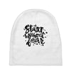 start without fear Baby Beanies