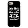 July Girls Are Sunshine Mixed With A Little Hurricane iPhone 8