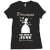 Princesses Are Born In June Ladies Fitted T-Shirt