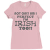 not only am i perfect Ladies Fitted T-Shirt