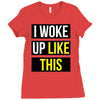 i woke up like this Ladies Fitted T-Shirt
