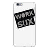 work sux iPhone 6/6s Plus Case