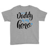Daddy is my Hero Baby Boy Youth Tee