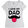 i love my dad Women's Triblend Scoop T-shirt