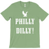 philly dilly T-Shirt