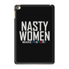 nasty women iPad Mini 4