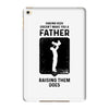 Having Kids Doesn't Make You a Father Raising Them Does iPad Mini 4
