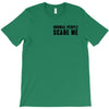 Normal People Scare Me T-Shirt