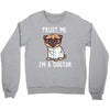 trust me i'm a dogtor Crewneck Sweatshirt
