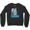 most of my life Crewneck Sweatshirt