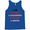 i Am A Woman A Daughter A Mother A Sister Tank Top