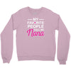 my favorite people call me nana cute Crewneck Sweatshirt