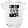 exercise eggs are sides for bacon t shirt funny college tee shirt brea Baby Onesie