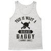 This Is What A Badass Daddy Looks Like Tank Top