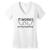 my machine Women's V-Neck T-Shirt