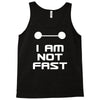 not fast Tank Top