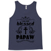 I Am One Blessed Papaw Tank Top