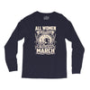 women march Long Sleeve Shirts
