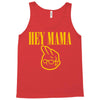 hey mama Tank Top