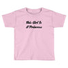A PRINCESS Toddler T-shirt
