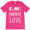 dad a son's first hero a daughters first love 2 T-Shirt