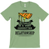 I Am Pizza Actually In A Very Commited Relationship T-Shirt