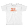 yes i can drive a stick Toddler T-shirt
