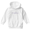 don't be afraid Youth Hoodie