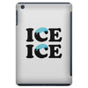 Ice Ice Baby iPad Mini