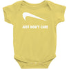 just don't care Baby Bodysuit