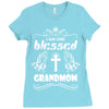 I Am One Blessed Grandmom Ladies Fitted T-Shirt