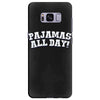 pajamas all day Samsung Galaxy S8 Plus