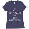 keep calm i'm the first mate Ladies Fitted T-Shirt