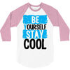 Be Your Self Stay Cool 3/4 Sleeve Shirt