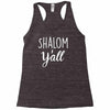 shalom y'all Racerback Tank