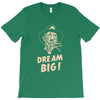 dream big T-Shirt