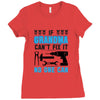 IF GRANDMA CAN'T FIX IT THAN NO ONE CAN FIX IT Ladies Fitted T-Shirt