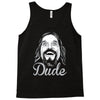 the dude, Tank Top
