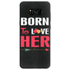 couple tshirt   born to love her Samsung Galaxy S8