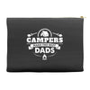 Campers Make the Best Dads Accessory Pouches