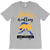 alaska is calling and i must go T-Shirt
