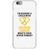 I'm Raising A Child With Childhood Cancer What's Your Super Power iPhone 6/6s Case