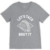 let's taco bout it V-Neck Tee