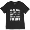 back off i have a crazy mimi and i'm not afraid to user her. V-Neck Tee
