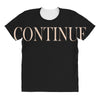 continue All Over Women's T-shirt