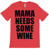 mamma needs some vino divertente T-Shirt