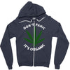 don't panic it's organic   marijuana Zipper Hoodie