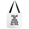 Chillin Out Maxin Relaxin All Cool Tote Bags