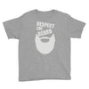 respect the beard (2) Youth Tee